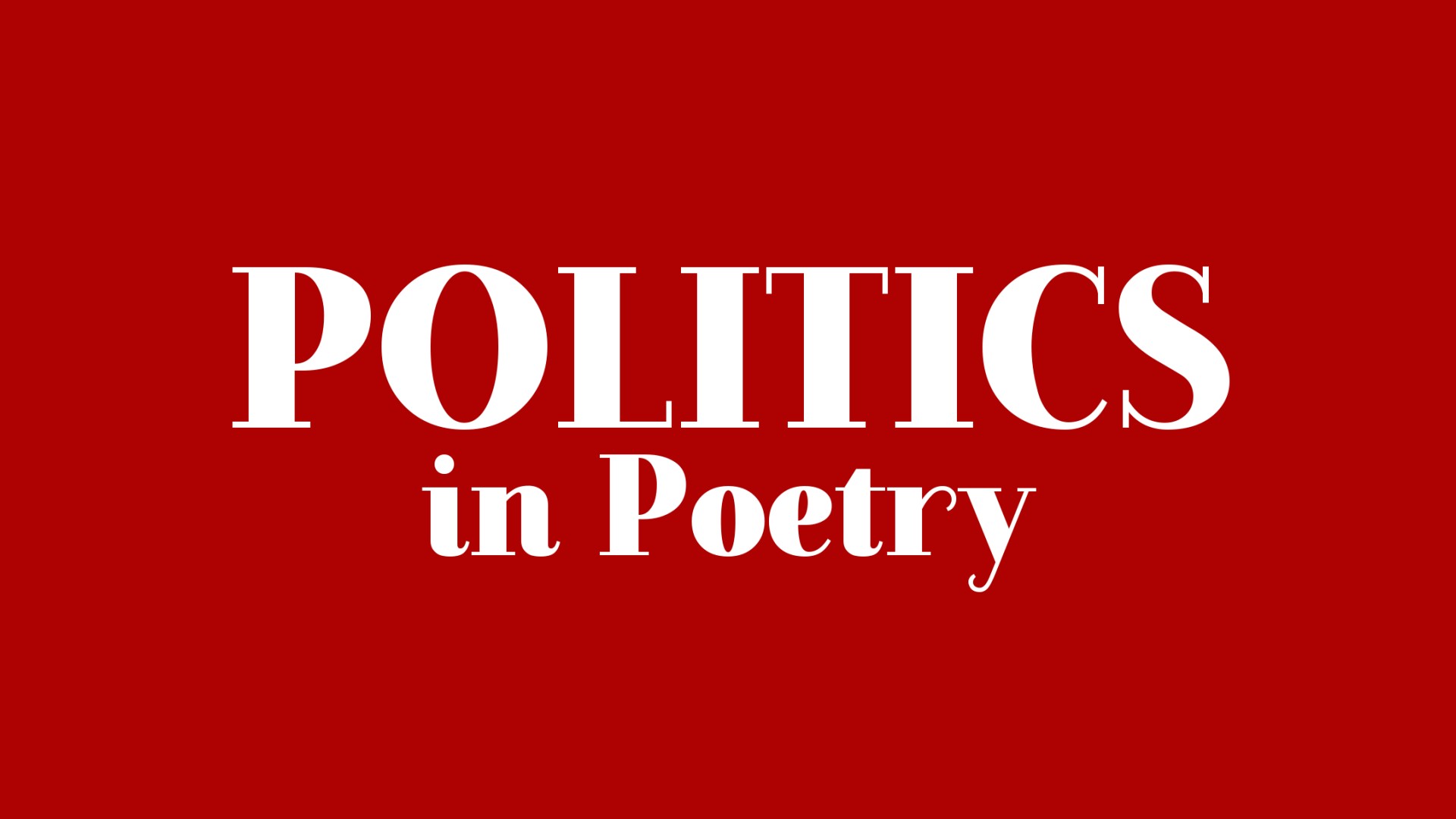 Politics in Poetry