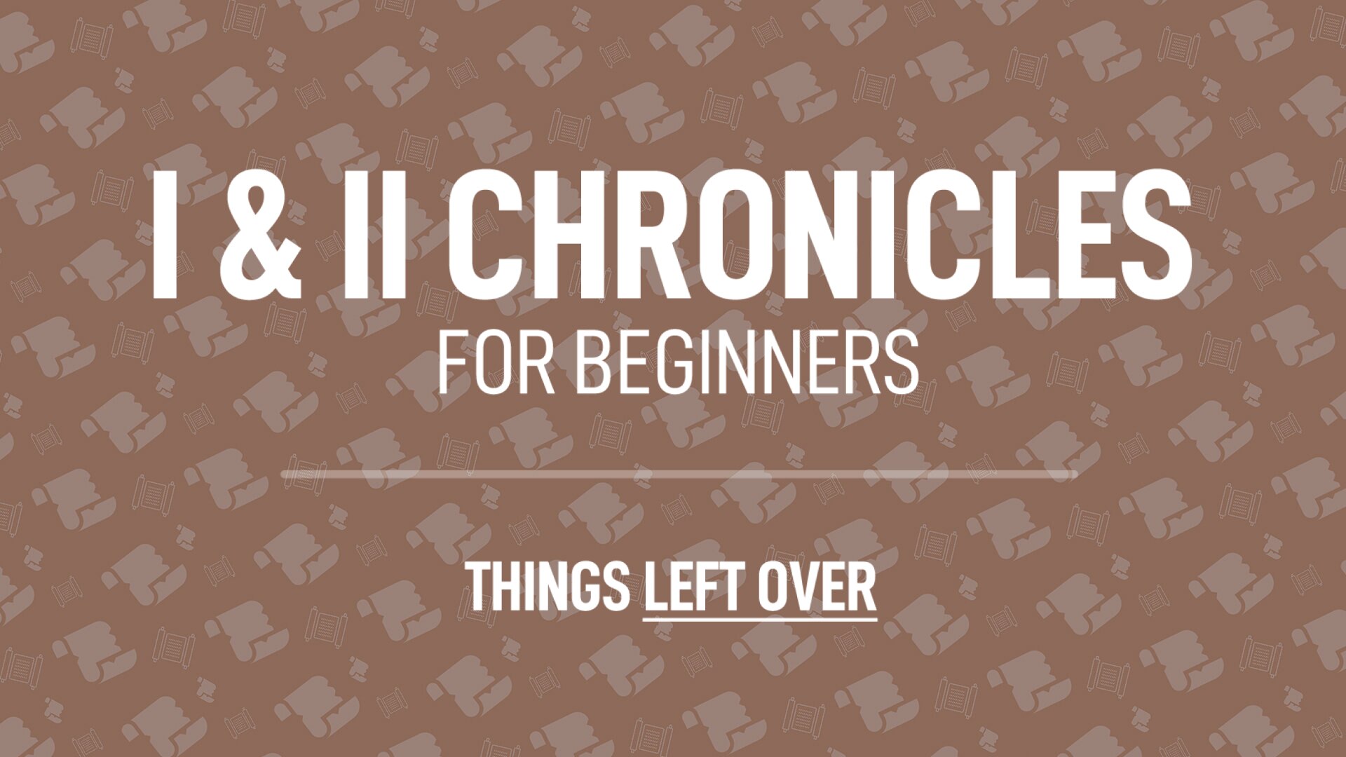 I & II Chronicles for Beginners