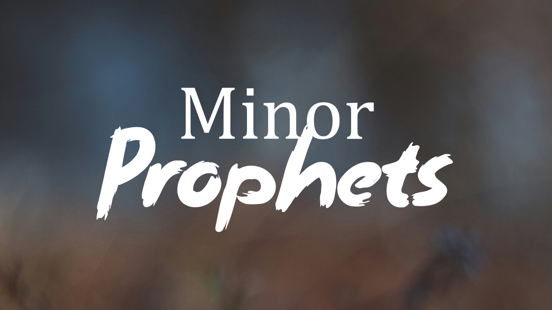 Minor Prophets