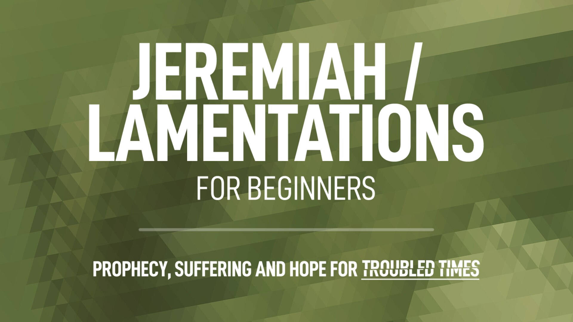 Jeremiah / Lamentations for Beginners