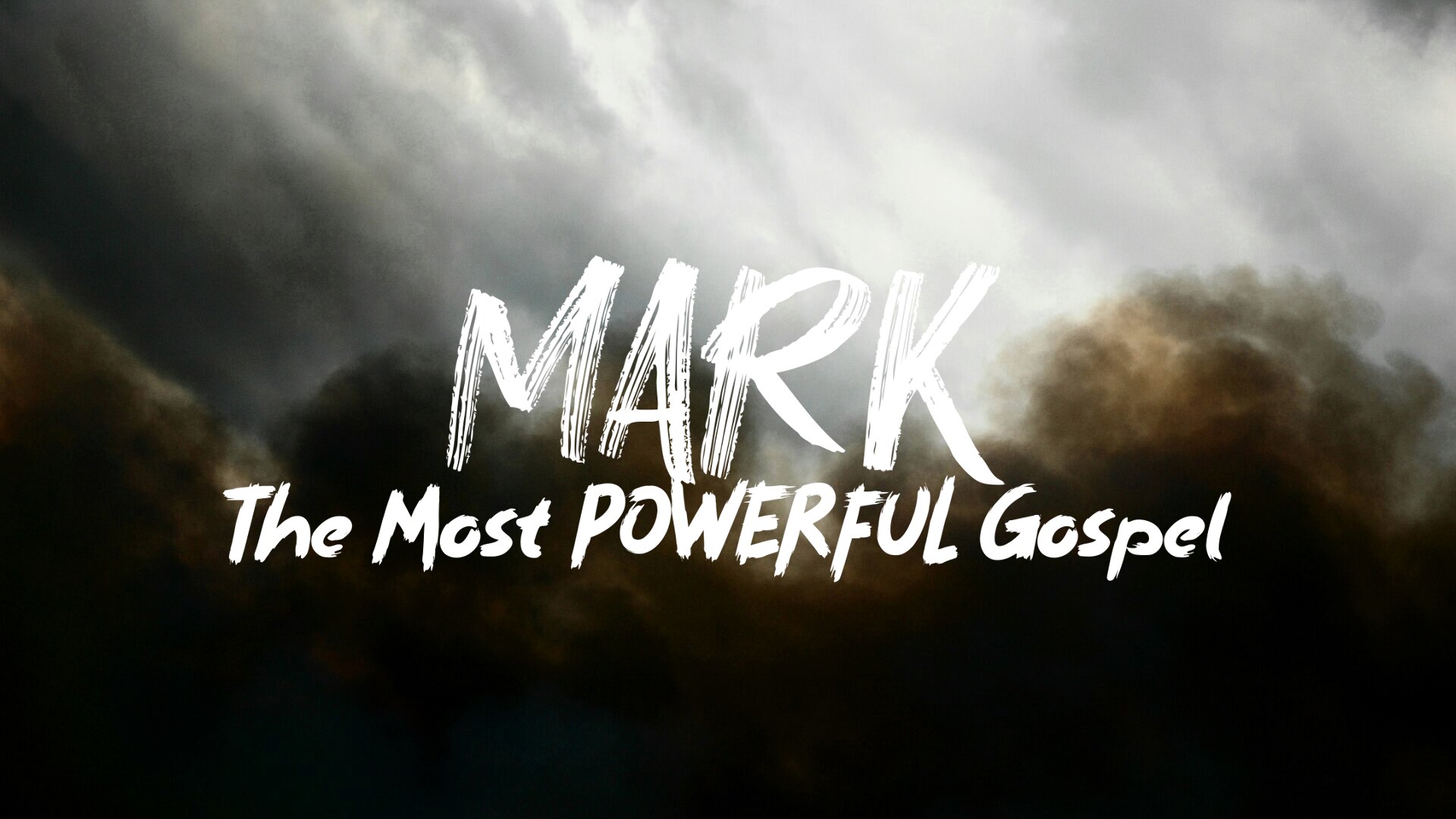 Mark: The Most POWERFUL Gospel