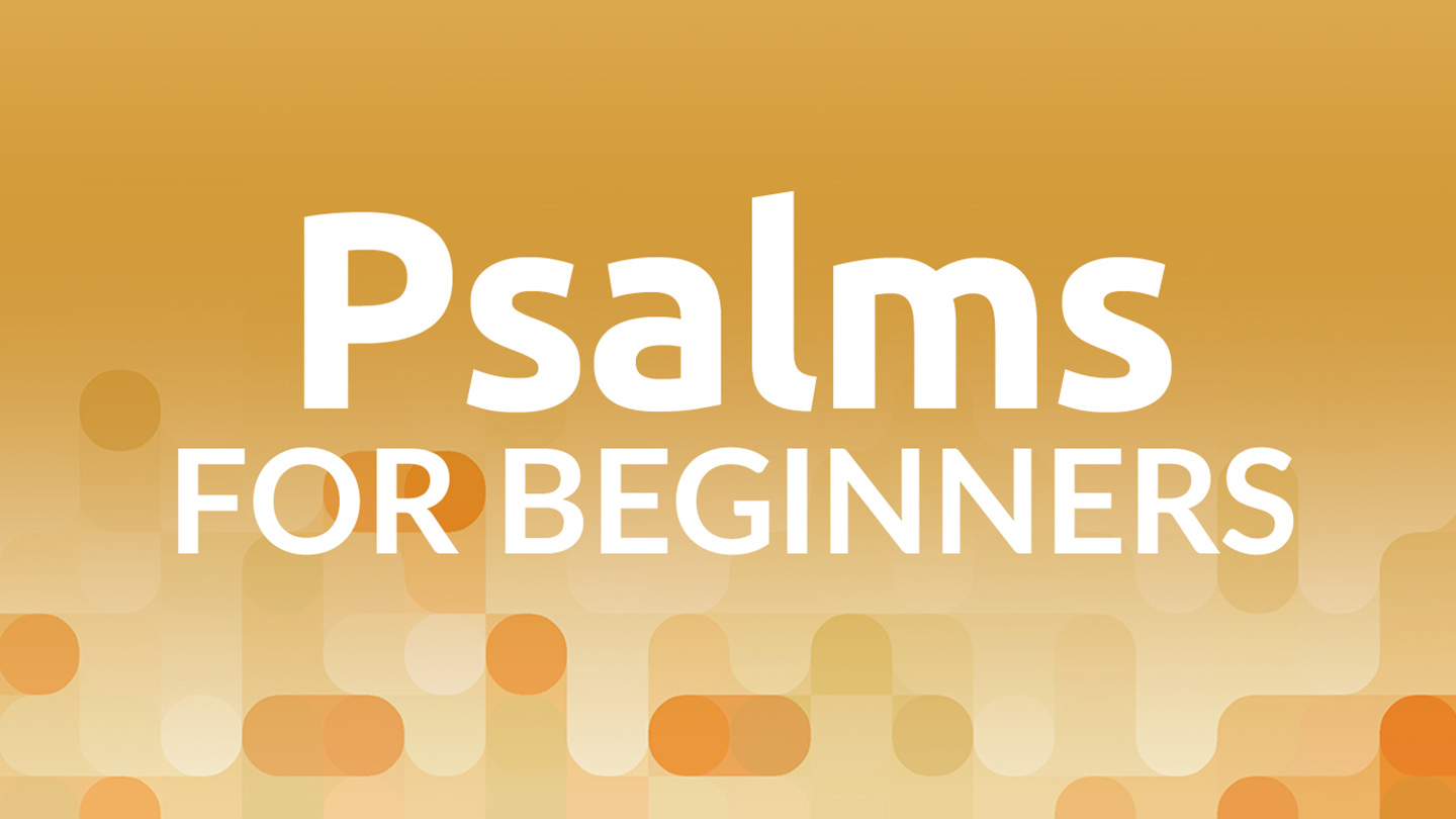 Psalms for Beginners